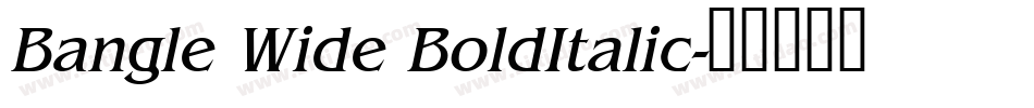 Bangle Wide BoldItalic字体转换